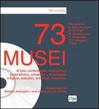 Settantatre musei. Con CD-ROM