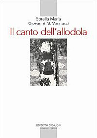 Il canto dell'allodola. Lettere scelte (1947-1961)