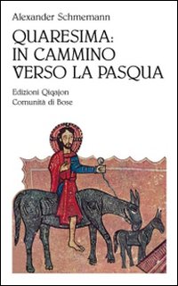 Quaresima: in cammino verso la Pasqua