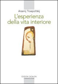 L'esperienza della vita interiore