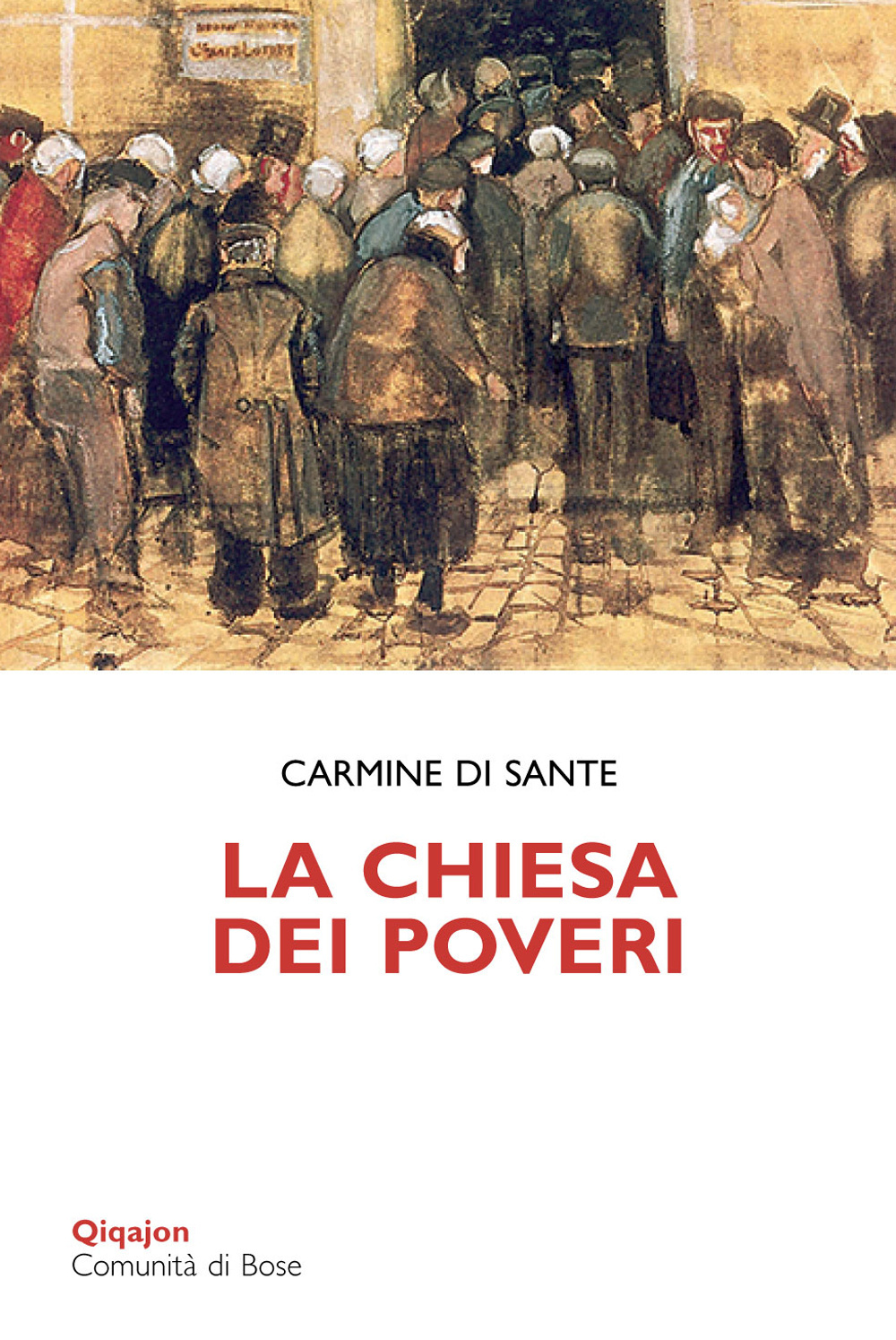 La Chiesa dei poveri. Gratuità, giustizia e perdono