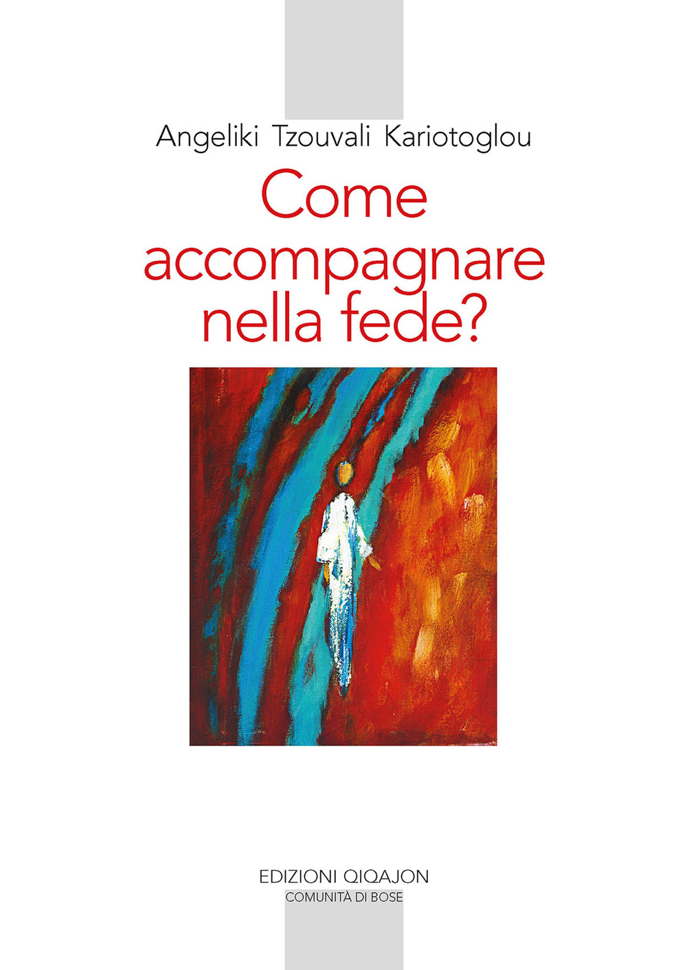 Come accompagnare nella fede? Alle fonti della paternità e maternità spirituale