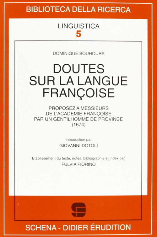 Doutes sur la langue françoise. Proposez à messieurs de l'Académie françoise par un gentilhomme de province (1674)