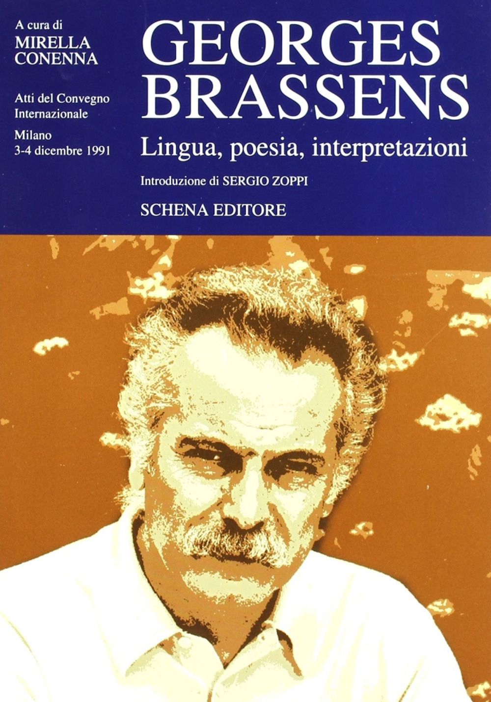 Georges Brassens. Lingua, poesia, interpretazione. Atti del convegno Internazionale (Milano, 3-4 dicembre 1991)