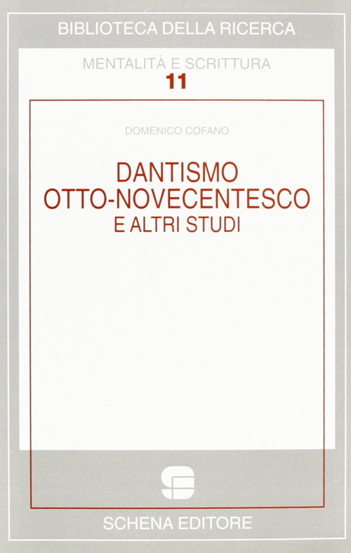 Dantismo otto-novecentesco e altri studi