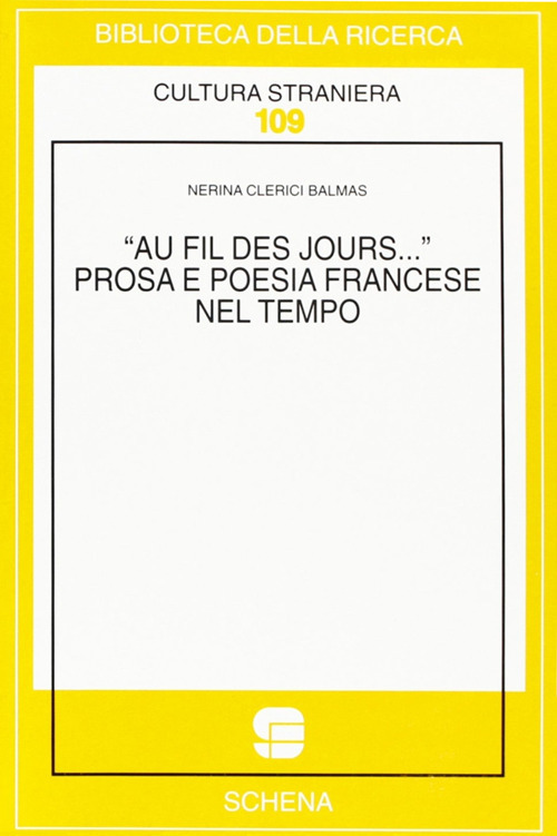 Au fil des jours... Prosa e poesia francese nel tempo