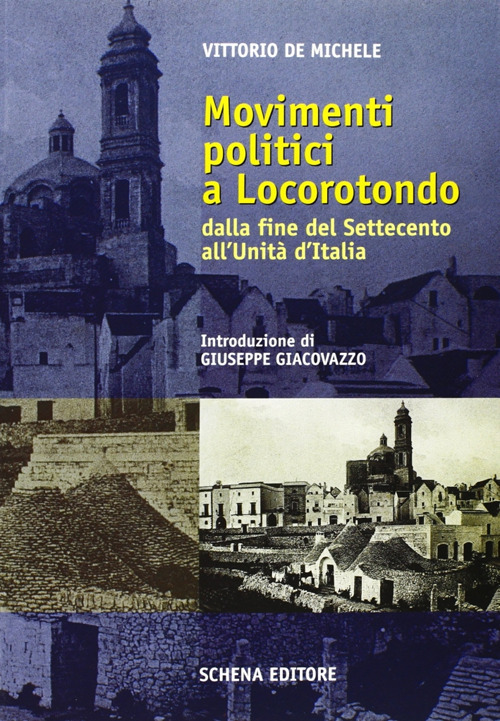 Movimenti politici a Locorotondo. Dalla fine del Settecento all'unità d'Italia