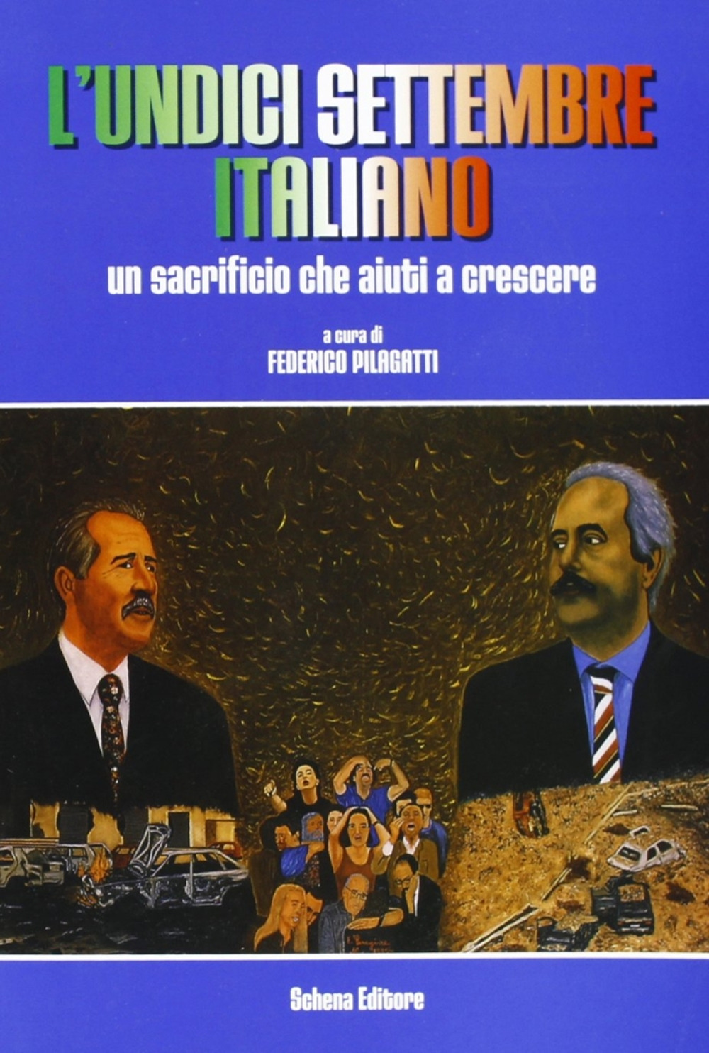 L'undici settembre italiano. Un sacrificio che aiuti a crescere