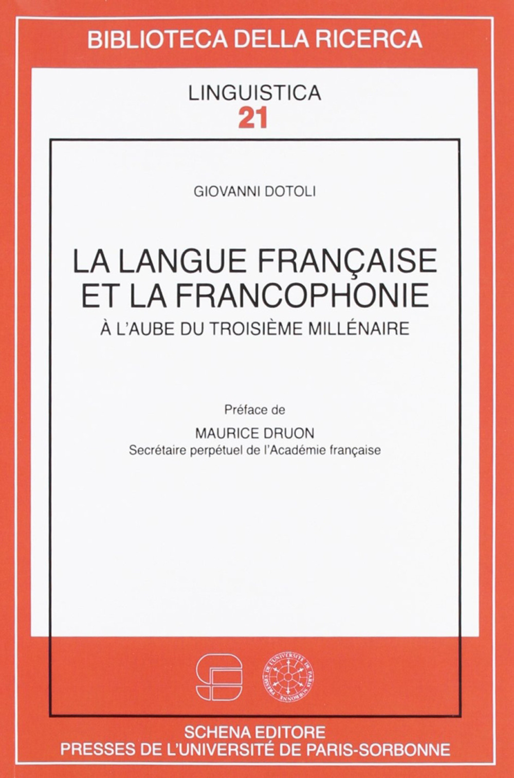 La langue française et la francophonie. A l'aube du troisième millénaire