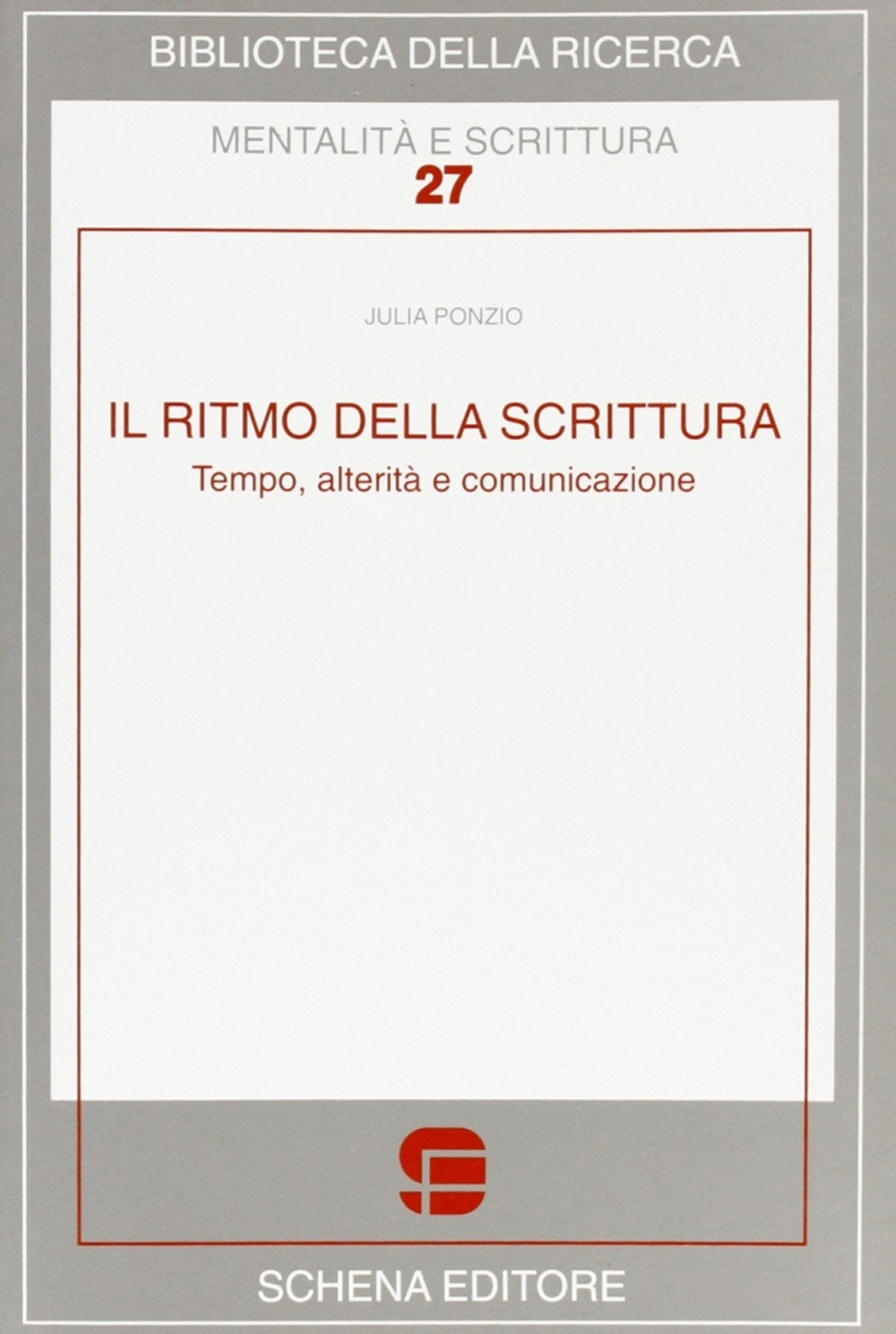 Il ritmo della scrittura. Tempo, alterità e comunicazione