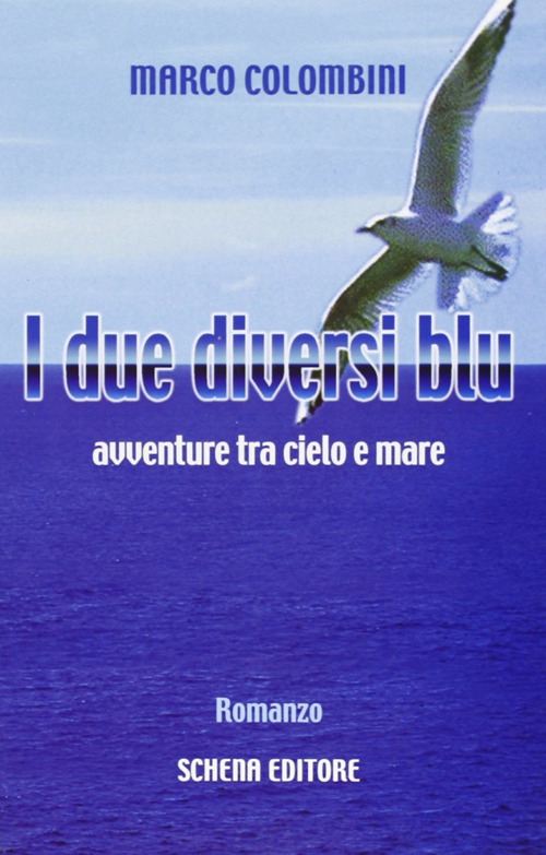 I due diversi blu. Avventure tra cielo e mare