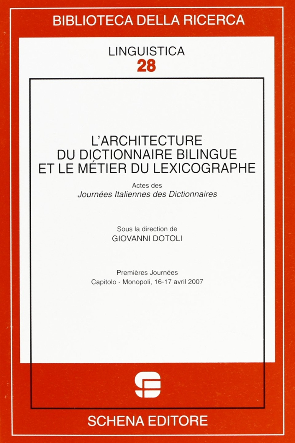 L'architecture du dictionnaire bilingue et le métier du lexicographe