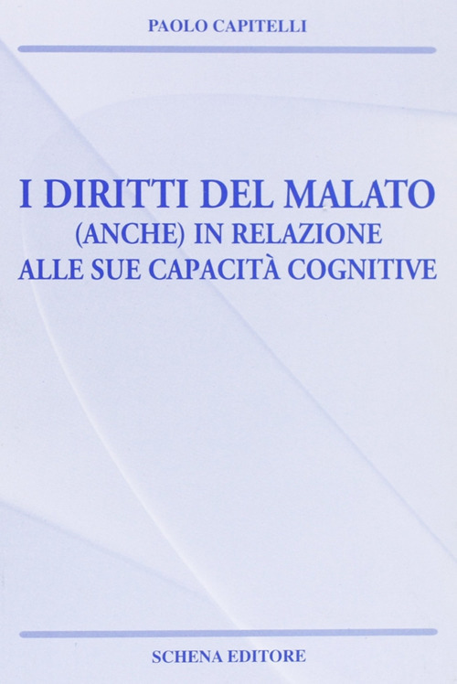 I diritti del malato (anche) in relazione alle sue capacità cognitive