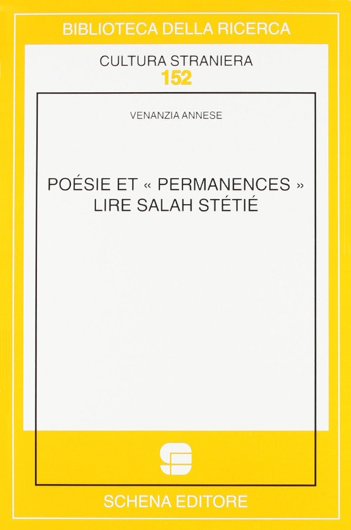 Poésie et «permanences». Lire Salah Stétié