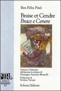 Braise et cendre-Brace e cenere. Ediz. bilingue