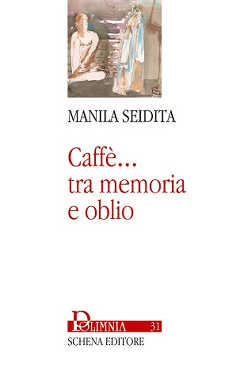 Caffè... Tra memoria e oblio