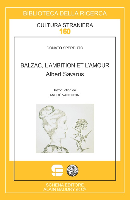 Balzac, l'ambition et l'amour. Albert Savarus