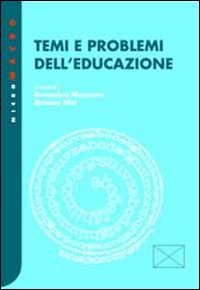 Temi e problemi dell'educazione