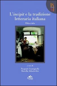 L'incipit e la tradizione letteraria italiana. Ottocento. Vol. 3