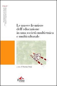 Le nuove frontiere dell'educazione in una società multietnica e multiculturale