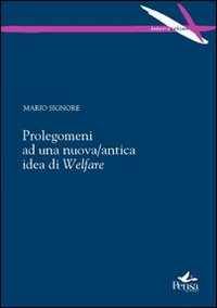 Prolegomeni ad una nuova/antica idea di welfare