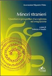 Minori stranieri. Questioni e prospettive d'accoglienza ed integrazione