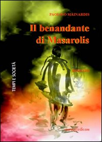 Il benandante di Masarolis