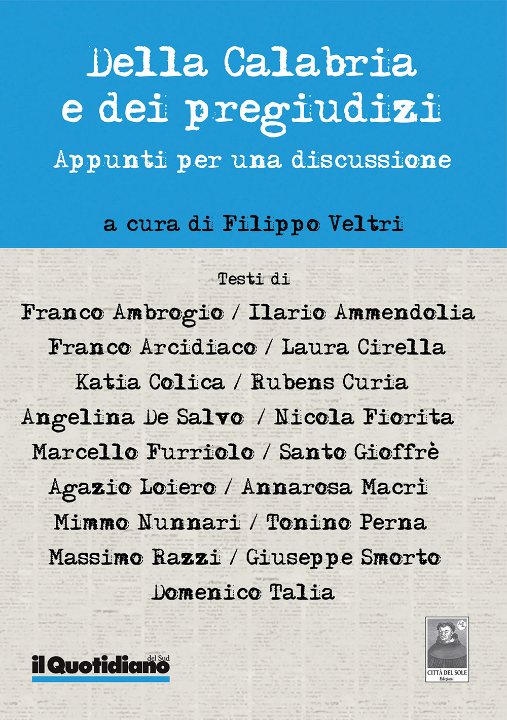 Della Calabria e dei pregiudizi. Appunti per una discussione