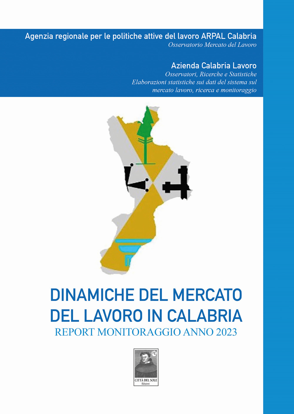 Dinamiche del mercato del lavoro in Calabria. Report monitoraggio anno 2023