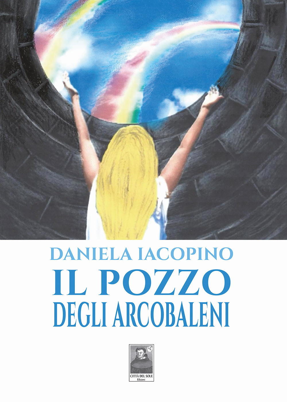 Il pozzo degli arcobaleni