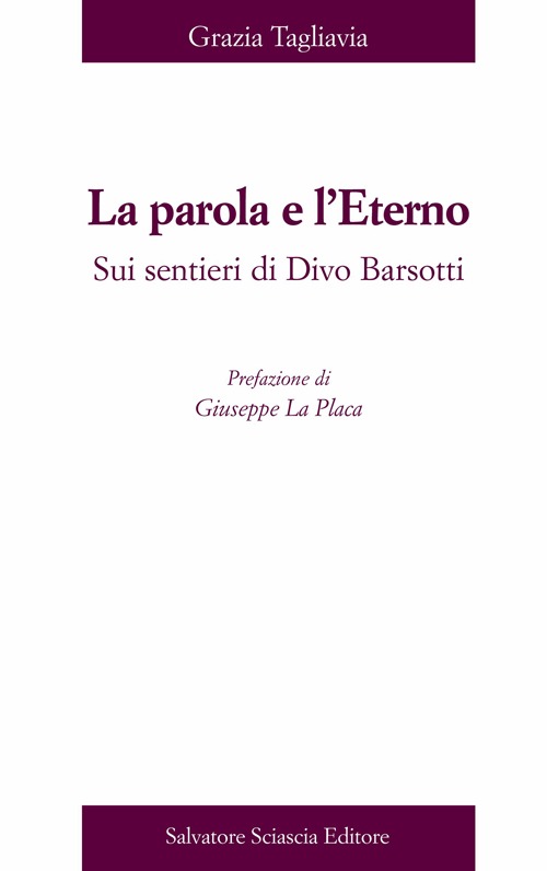 La parola e l'eterno. Su sentieri di Divo Barsotti