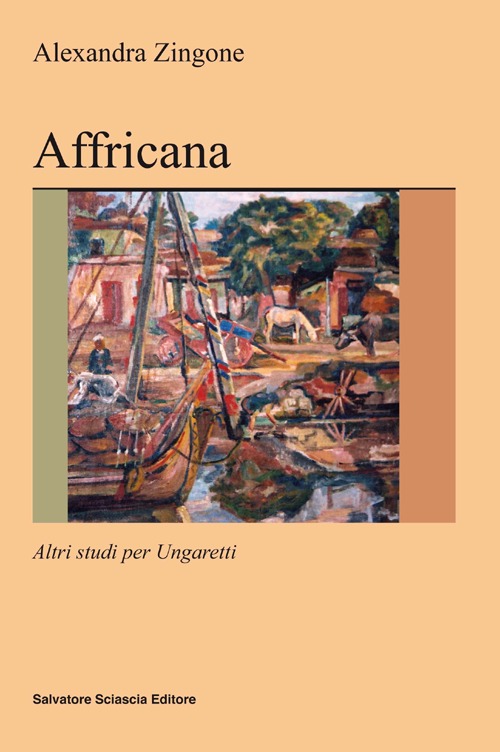 Affricana. Altri studi per Ungaretti