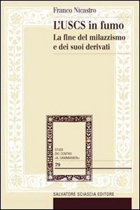 L'USCS in fumo. La fine del milazzismo e dei suoi derivati