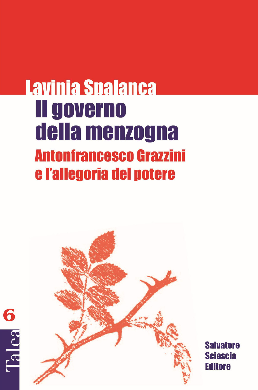 Il governo della menzogna. Antonfrancesco Grazzini e l'allegoria del potere