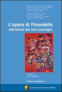 L'opera di Pirandello nell'ottica dei vari convegni