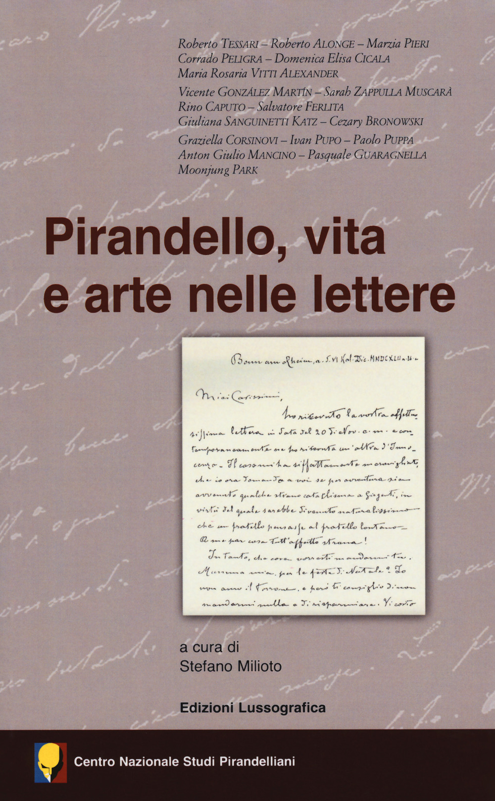 Pirandello, vita e arte nelle lettere. Atti del 55° Convegno internazionale di studi pirandelliani