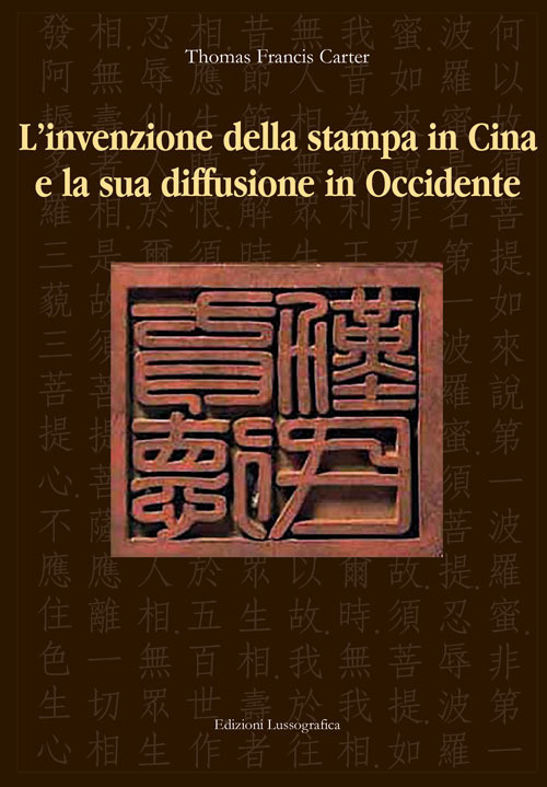 La nascita della stampa in Cina e la sua diffusione in Occidente. Eiz, italiana e inglese