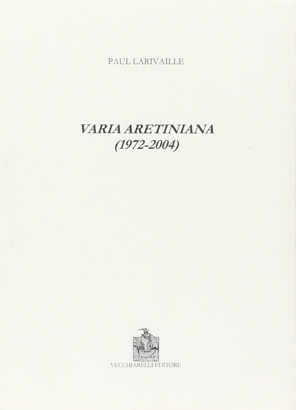 Varia aretiniana (1972-2004)