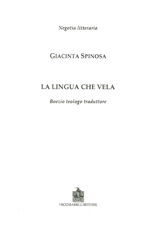 La lingua che vela. Boezio teologo traduttore