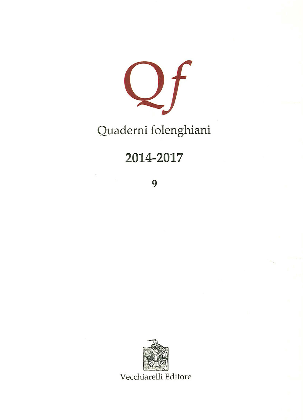 Quaderni folenghiani (2014-2017). Vol. 9