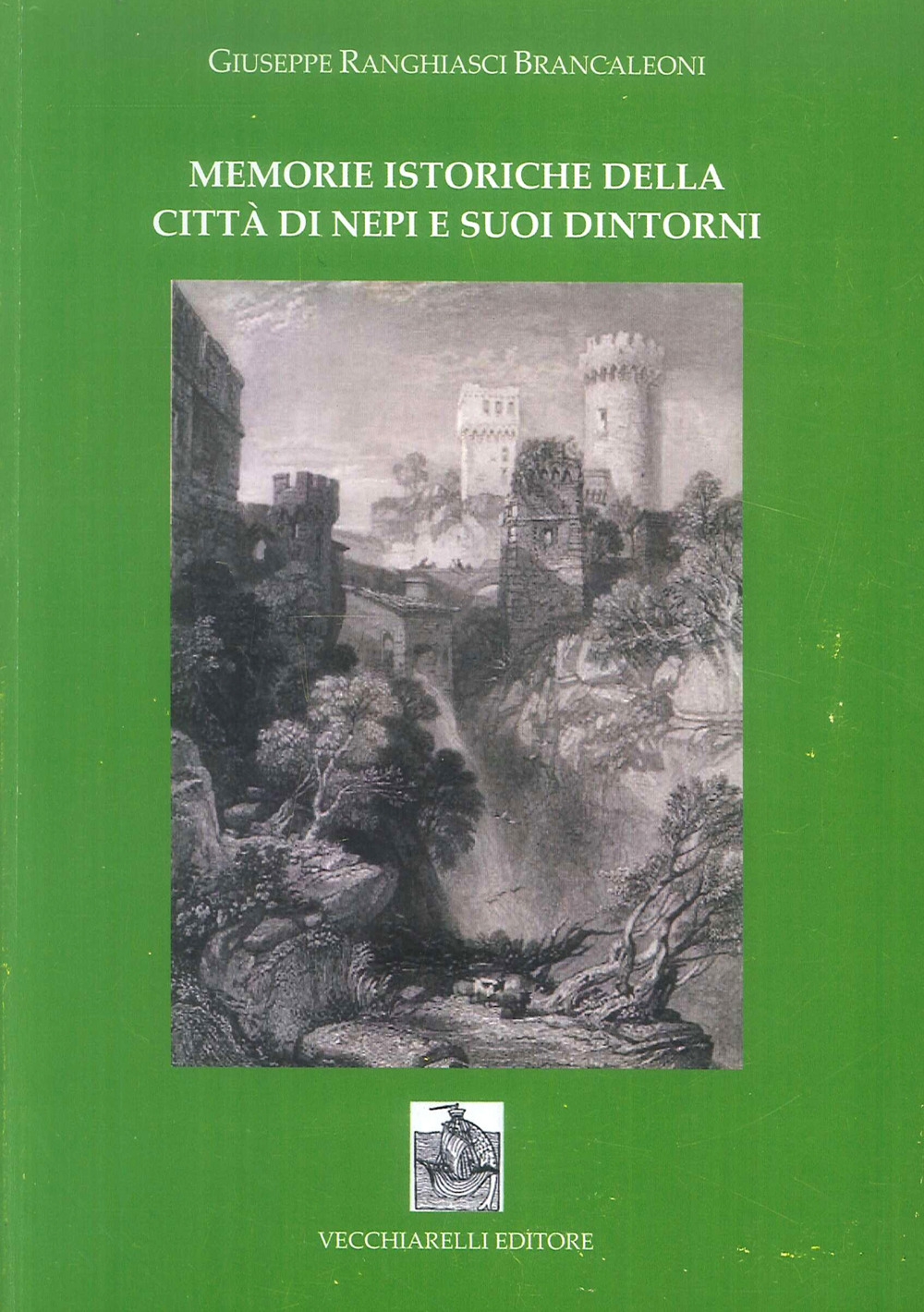 Memorie istoriche della città di Nepi e i suoi dintorni