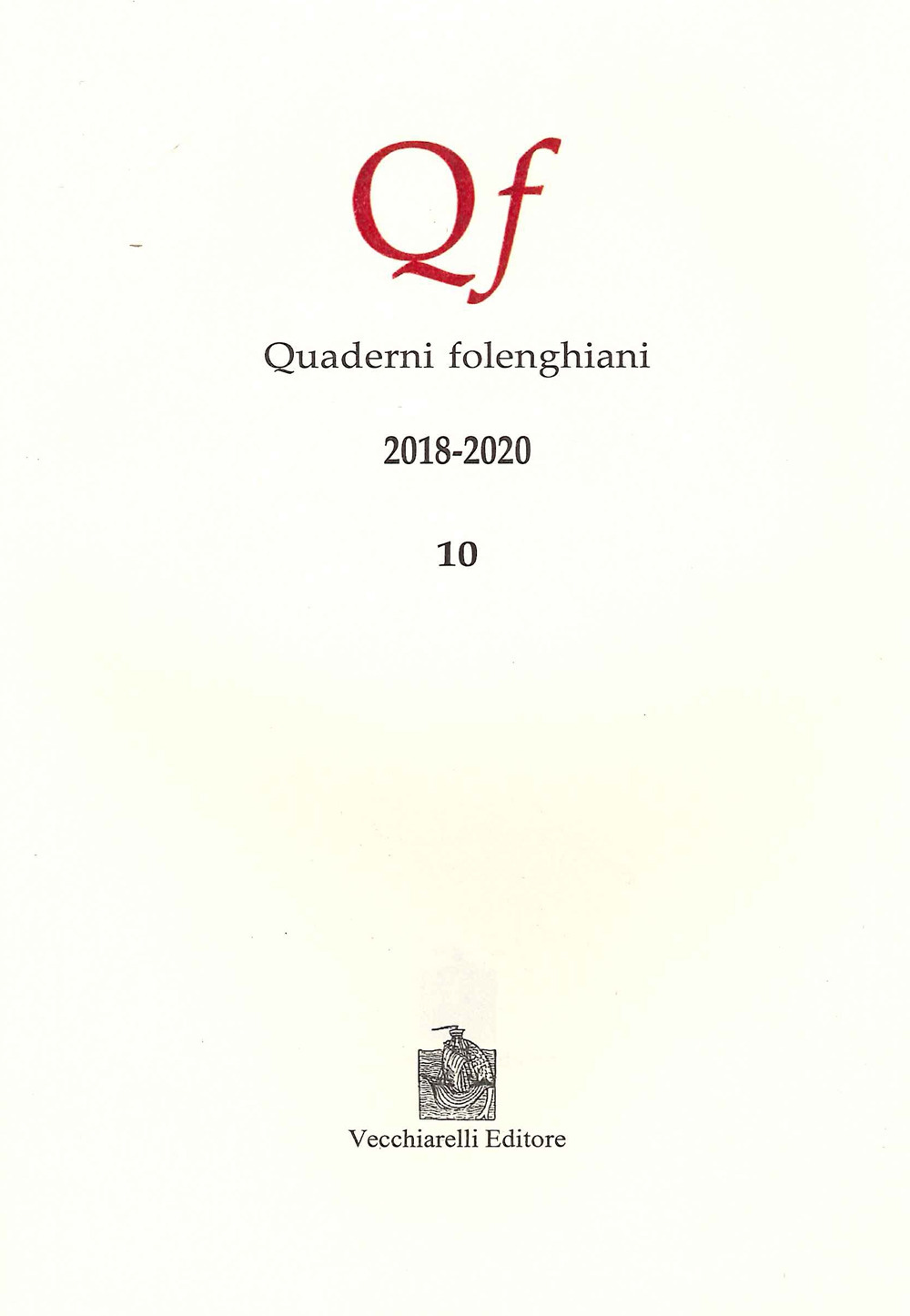 Quaderni folenghiani (2018-2020). Vol. 10