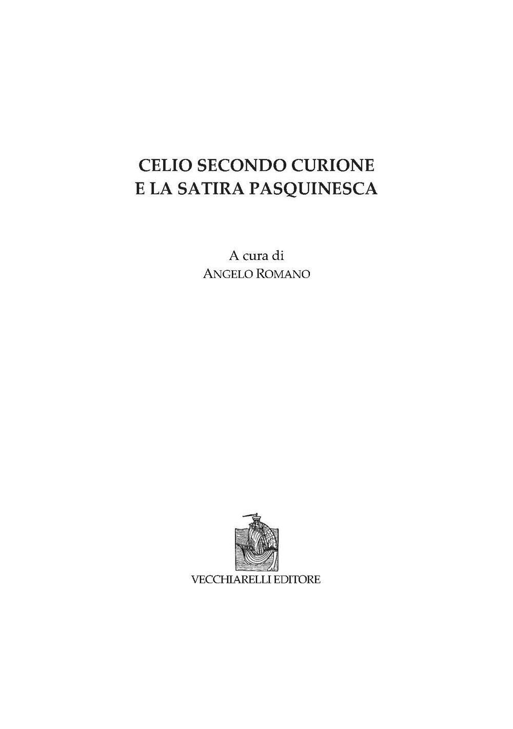 Celio Secondo Curione e la satira pasquinesca