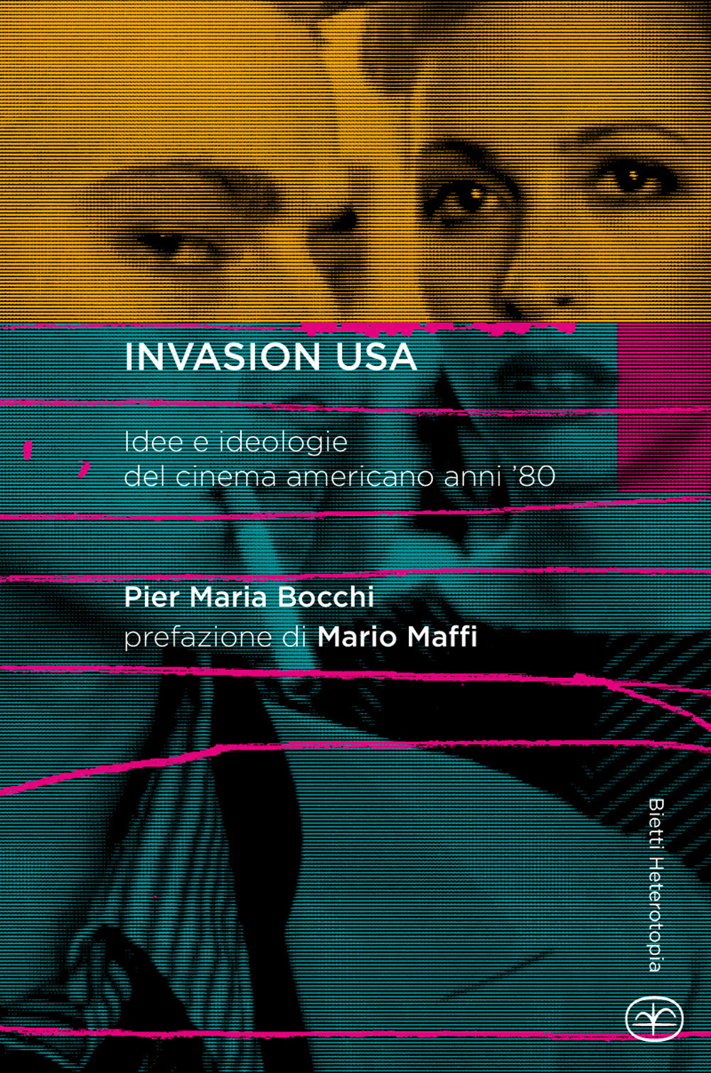 Invasion USA. Idee e ideologie del cinema americano anni '80