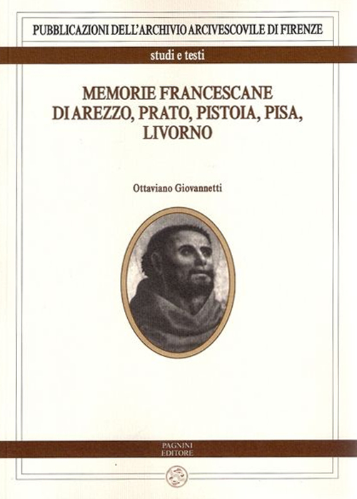 Memorie francescane di Arezzo, Prato, Pistoia, Pisa, Livorno