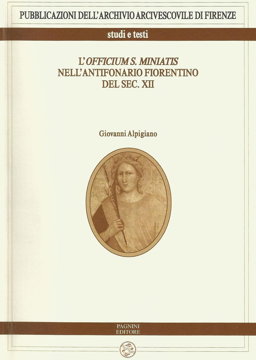 L'officium S. Miniatis nell'antifonario fiorentino del XII secolo. Con CD Audio