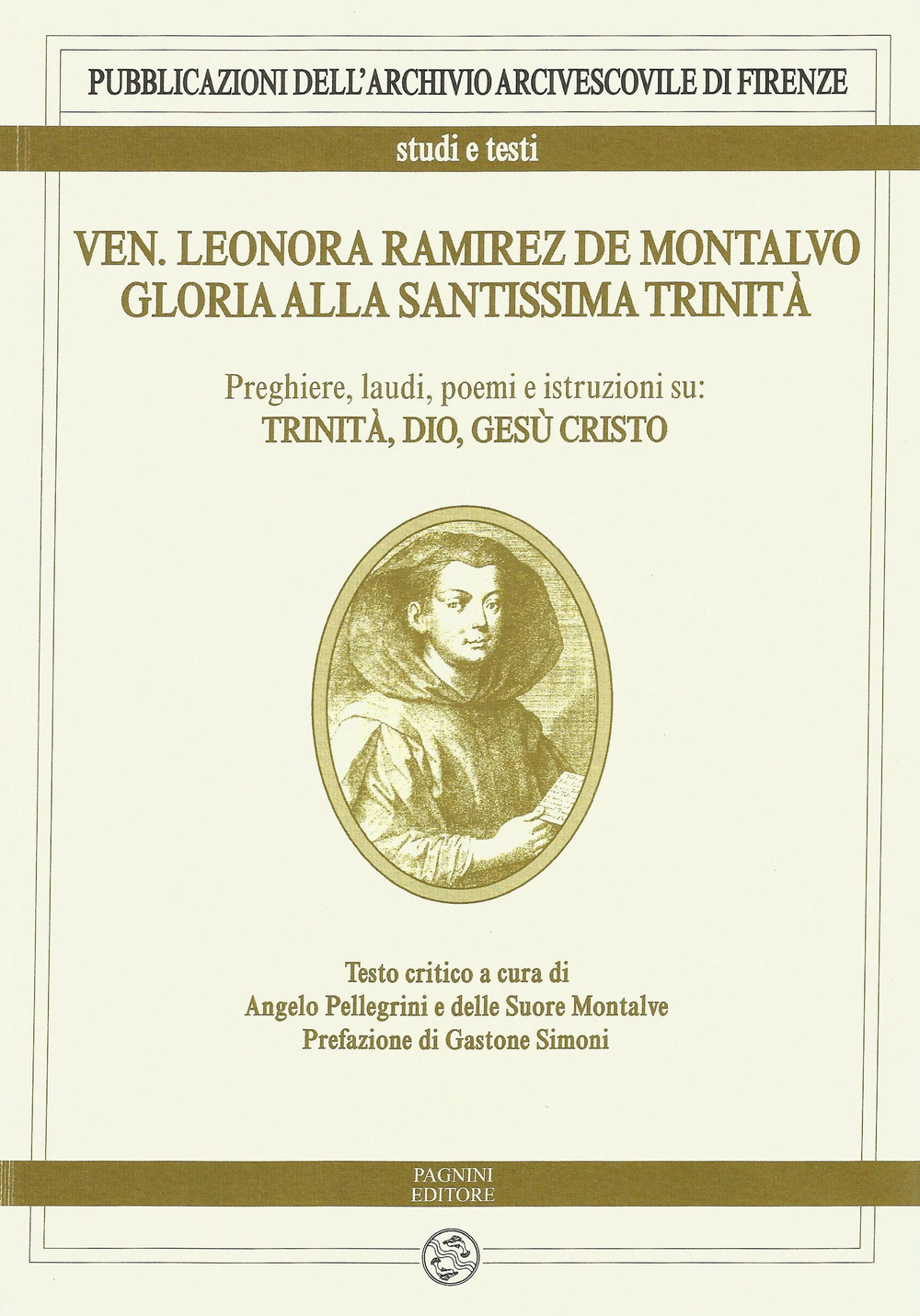 Ven. Leonora Ramirez de Montalvo. Gloria alla Santissima Trinità. Vol. 1: Preghiere, laudi, poemi e istruzioni su: Trinità, Dio, Gesù Cristo