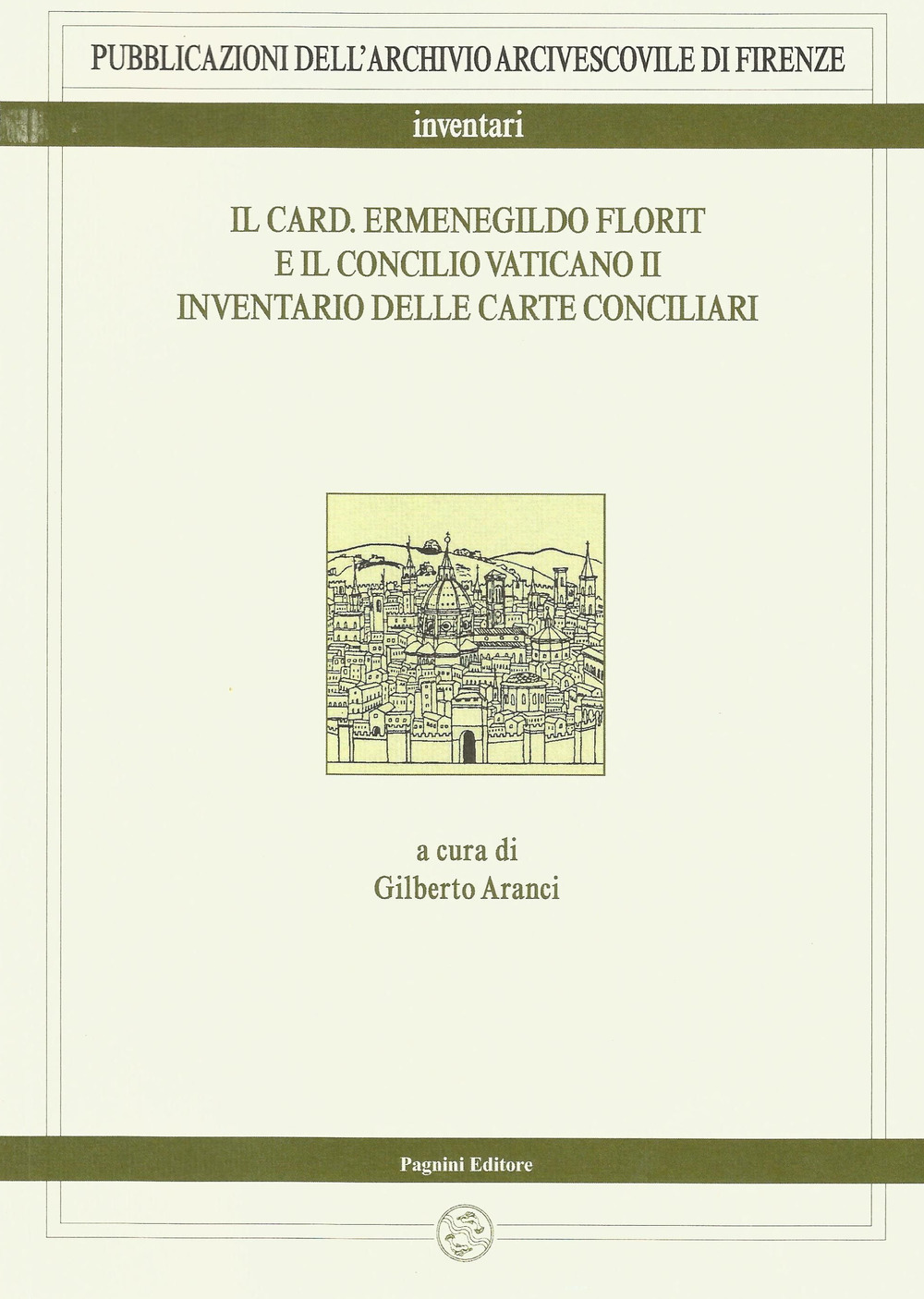 Il card. Ermenegildo Florit e il Concilio Vaticano II. Inventario delle carte conciliari