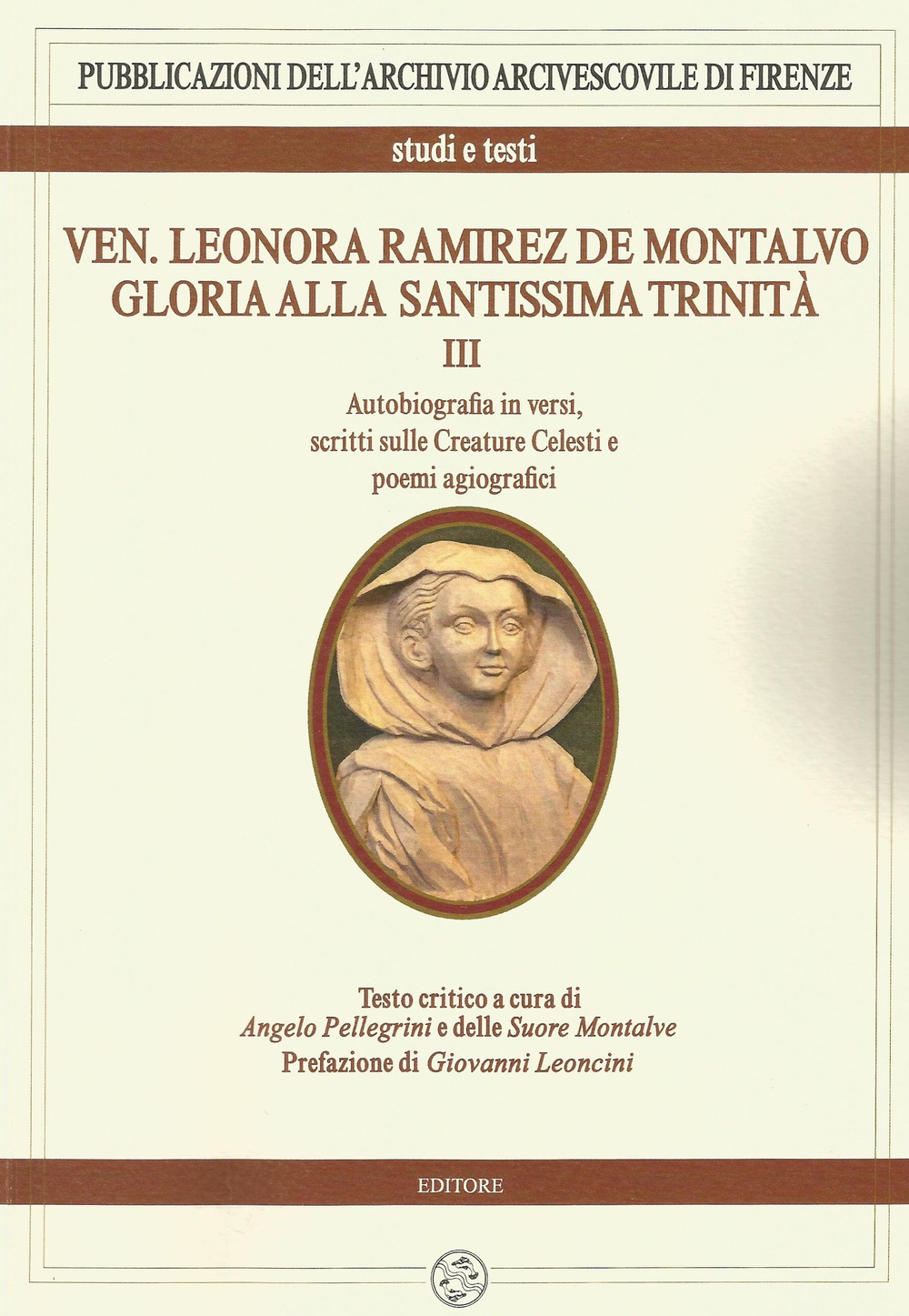 Ven. Leonora Ramirez de Montalvo. Gloria alla Santissima Trinità. Vol. 3: Autobiografia in versi, scritti sulle creature celesti e poemi agiografici