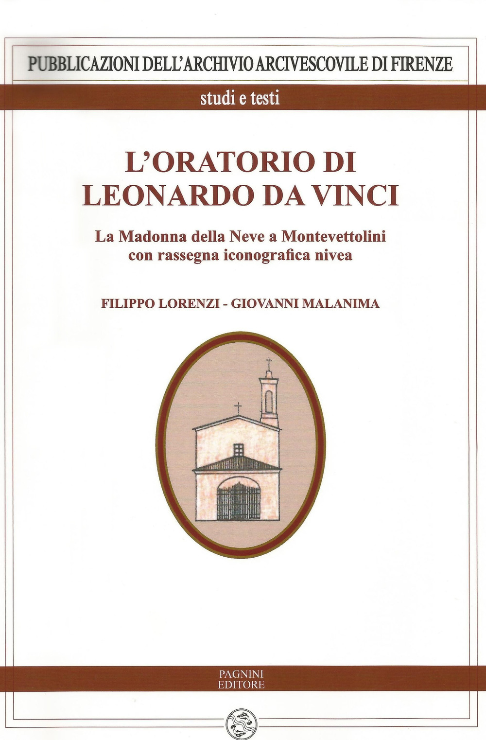 L'oratorio di Leonardo da Vinci. La Madonna della Neve a Monte Vettolini